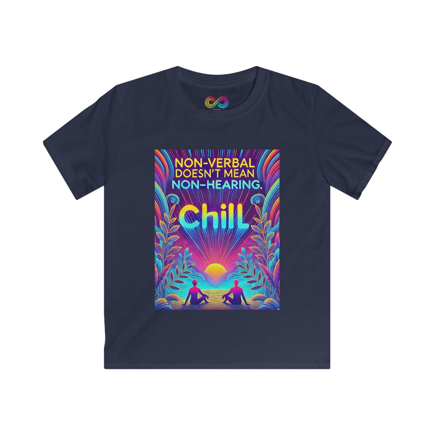 Kids Soft Tee Non-Verbal Doesn't Mean Non-Hearing Chill - Autism Awareness