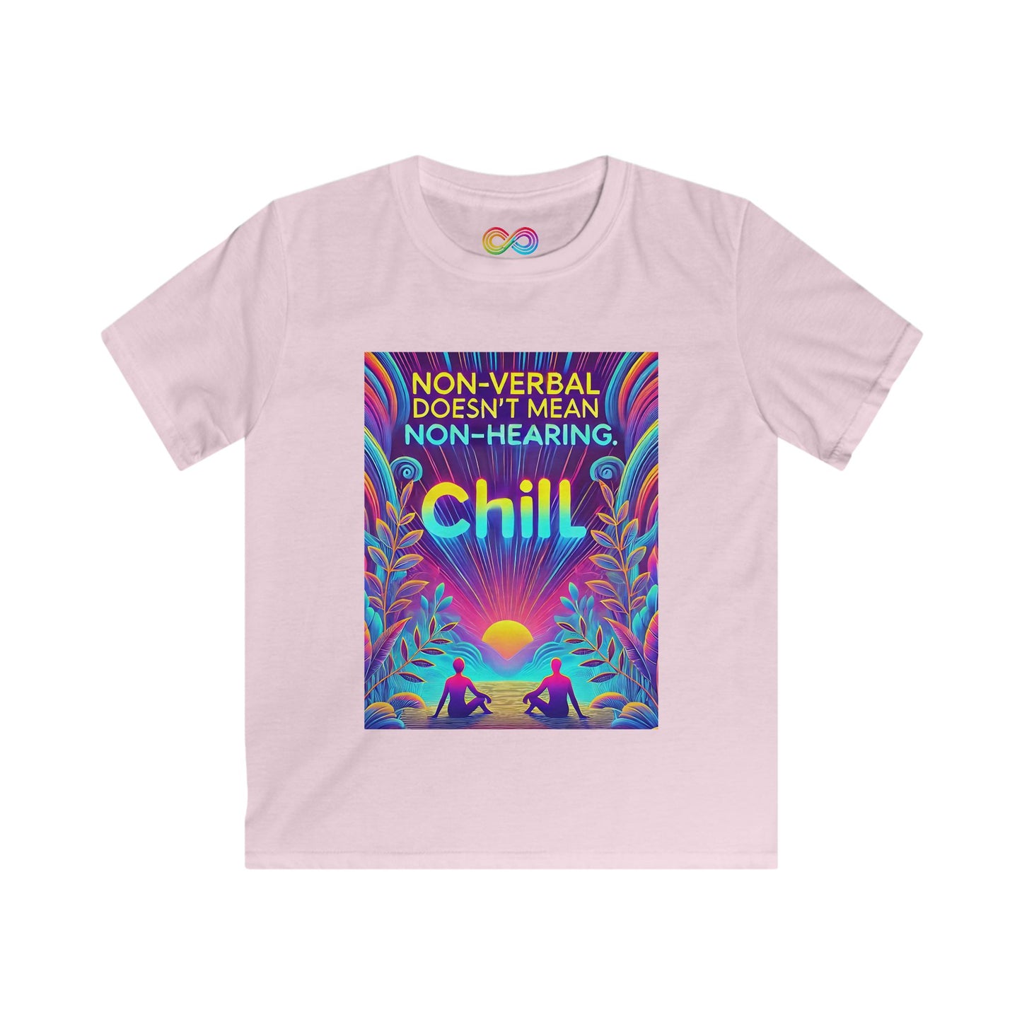 Kids Soft Tee Non-Verbal Doesn't Mean Non-Hearing Chill - Autism Awareness