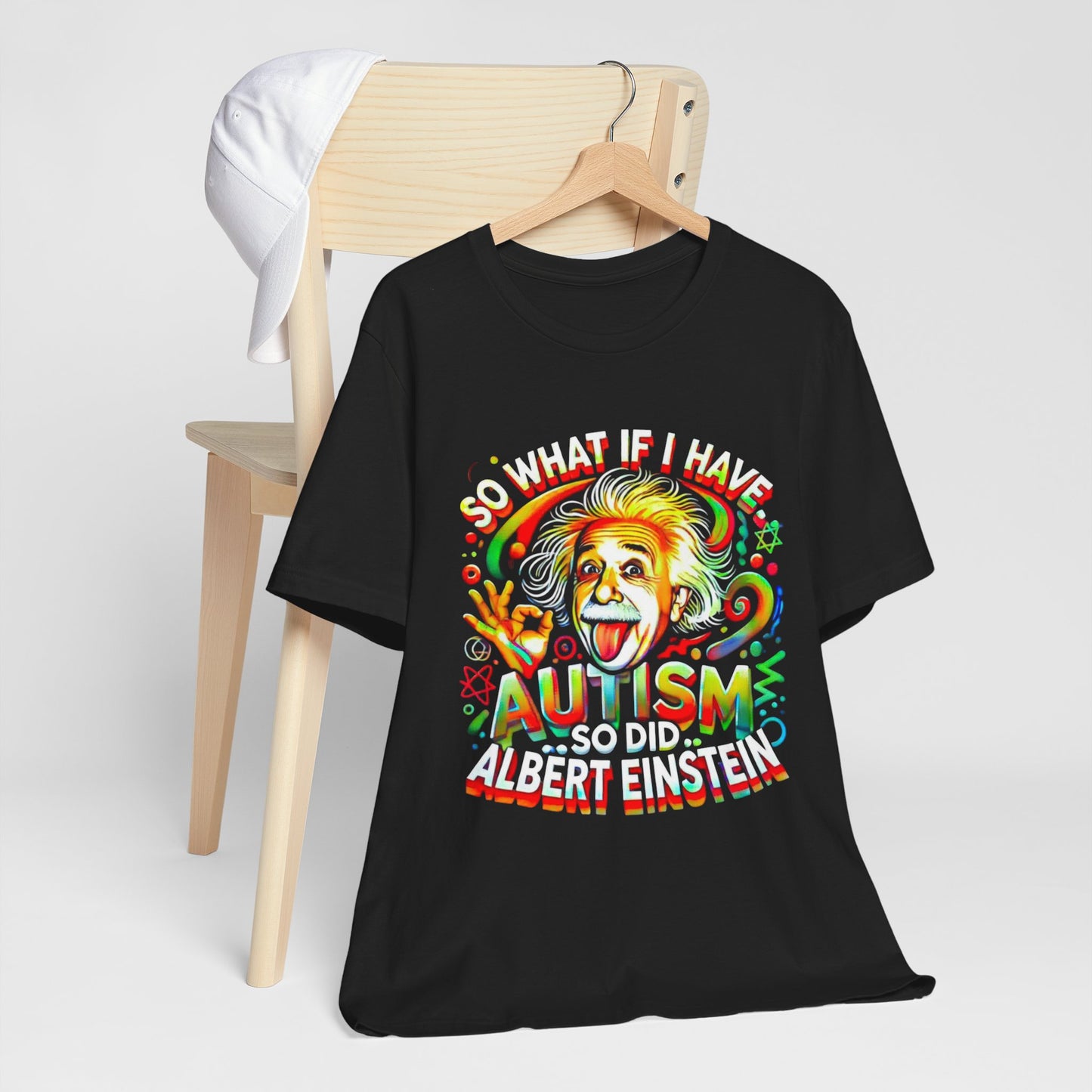 Autism Awareness Funny Einstein Design- Unisex Tee